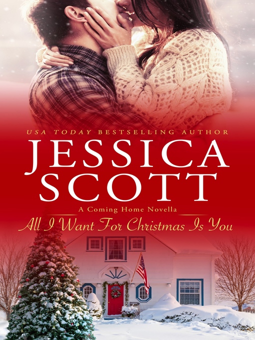 Title details for All I Want for Christmas Is You by Jessica Scott - Available